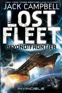 Lost Fleet - Beyond the Frontier- Invincible Book 2 (Campbell Jack)(Paperback / softback)