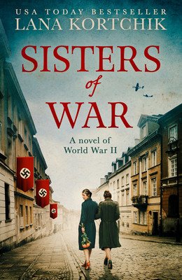 Sisters of War (Kortchik Lana)(Paperback)
