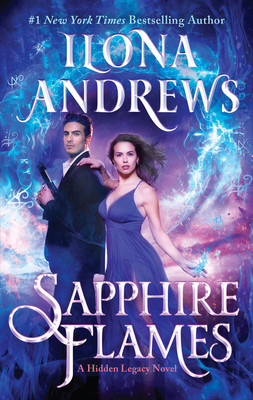 Sapphire Flames: A Hidden Legacy Novel (Andrews Ilona)(Mass Market Paperbound)