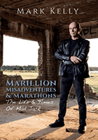 Marillion, Misadventures & Marathons - The Life & Times Of Mad Jack (Kelly Mark)(Pevná vazba)