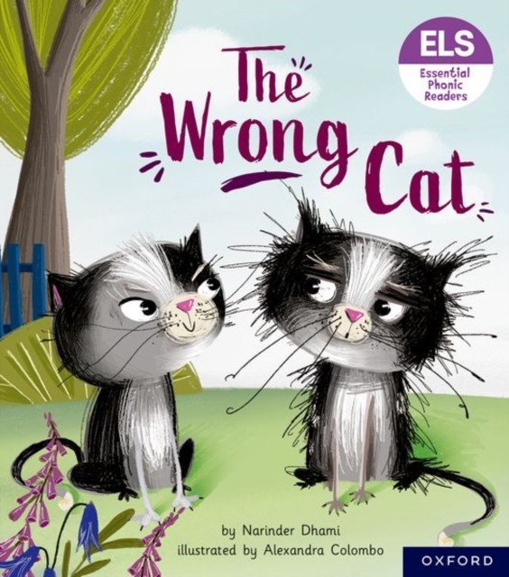 Essential Letters and Sounds: Essential Phonic Readers: Oxford Reading Level 6: The Wrong Cat (Dhami Narinder)(Paperback / softback)
