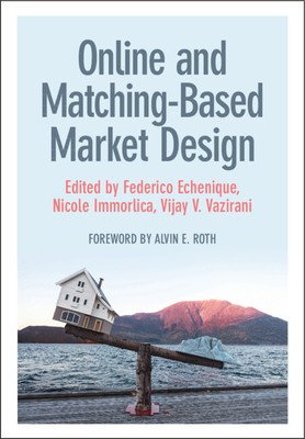 Online and Matching-Based Market Design(Pevná vazba)