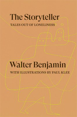 The Storyteller: Tales Out of Loneliness (Benjamin Walter)(Paperback)