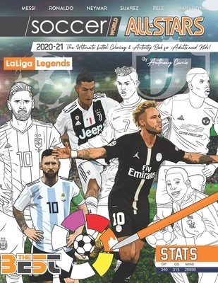 Soccer World All Stars 2020-21: La Liga Legends edition: The Ultimate Futbol Coloring, Activity and Stats Book for Adults and Kids (Curcio Anthony)(Paperback)