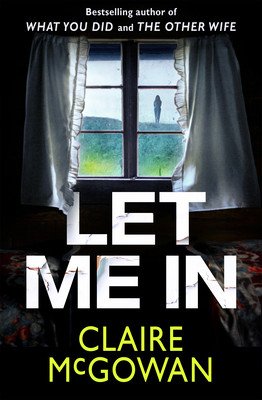 Let Me in (McGowan Claire)(Paperback)