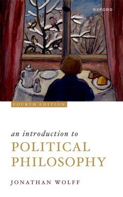 An Introduction to Political Philosophy (Wolff Jonathan)(Paperback)