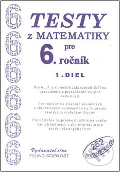Testy z matematiky pre 6. ročník - 1. diel - Marián Olejár, Iveta Olejárová
