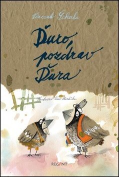 Ďuro, pozdrav Ďura - Vincent Šikula