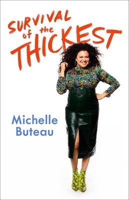 Survival of the Thickest: Essays (Buteau Michelle)(Paperback)