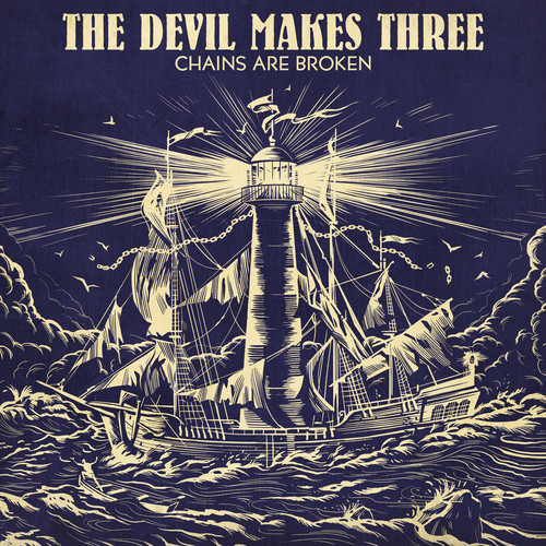 Chains Are Broken (The Devil Makes Three) (Vinyl / 12