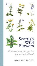 Scottish Wild Flowers (Scott Michael)(Paperback / softback)