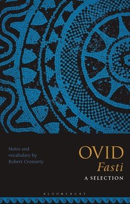 Ovid Fasti: A Selection (Cromarty Robert)(Paperback)