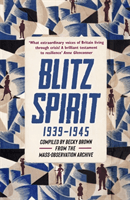 Blitz Spirit - 'Very therapeutic in these difficult times' - Jonathan Coe (Brown Becky)(Paperback / softback)