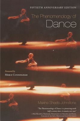 The Phenomenology of Dance (Sheets-Johnstone Maxine)(Paperback)
