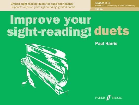 Improve Your Sight-Reading! Piano Duet, Grade 2-3: Graded Sight-Reading Duets for Pupil and Teacher (Harris Paul)(Paperback)