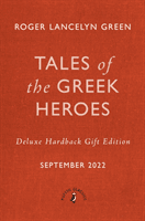 Tales of the Greek Heroes (Green Roger Lancelyn)(Pevná vazba)