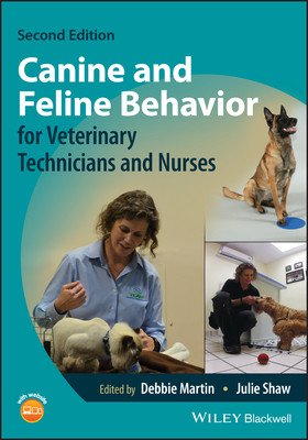 Canine and Feline Behavior for Veterinary Technicians and Nurses (Martin Debbie)(Paperback)