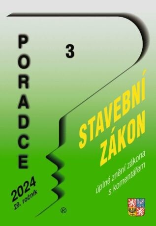 Poradce 3/2024 – Stavební zákon s komentářem - Václav Benda, Vladimír Hruška, Zdeněk Kuneš, Petr Taranda, Eva Sedláková, Lad...