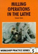 Milling Operations in the Lathe (Cain Tubal)(Paperback / softback)