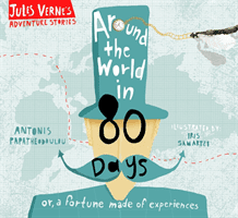 Around the World in Eighty Days: Or, a Fortune Made of Experiences (Papatheodoulou Antonis)(Pevná vazba)