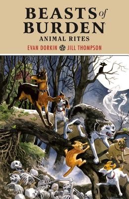 Beasts of Burden: Animal Rites (Dorkin Evan)(Paperback)
