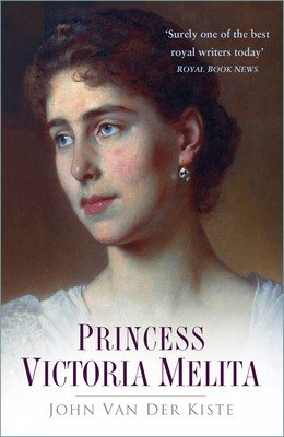 Princess Victoria Melita (Kiste John Van der)(Paperback / softback)