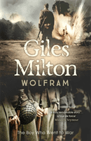Wolfram - The Boy Who Went to War (Milton Giles)(Paperback / softback)