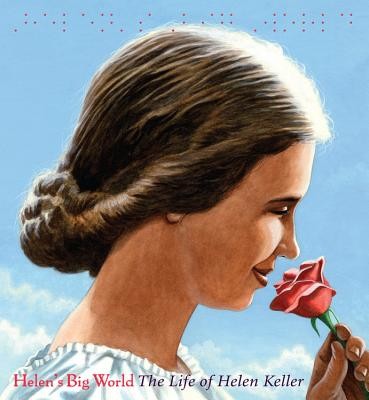 Helen's Big World: The Life of Helen Keller (Rappaport Doreen)(Paperback)