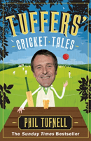 Tuffers' Cricket Tales - Stories to get you excited for the Ashes (Tufnell Phil)(Paperback / softback)