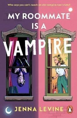 My Roommate is a Vampire: The hilarious new romcom you'll want to sink your teeth straight into - Jenna Levine