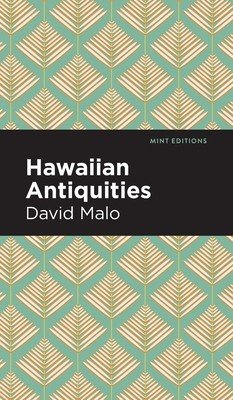 Hawaiian Antiquities: Moolelo Hawaii (Malo David)(Pevná vazba)