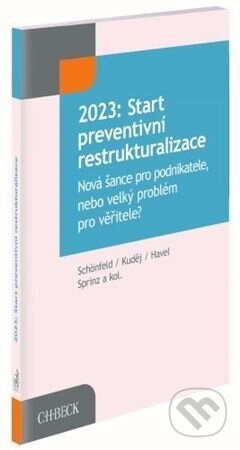 2023: Start preventivní restrukturalizace - Jaroslav Schönfeld, Michal Kuděj