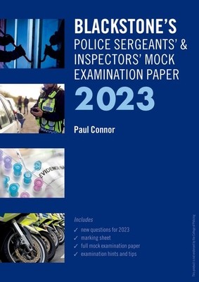 Blackstone's Police Sergeants' and Inspectors' Mock Exam 2023 (Connor Paul)(Paperback)