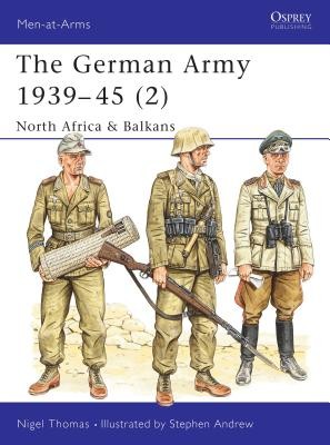 The German Army 1939-45 (2): North Africa & Balkans (Thomas Nigel)(Paperback)