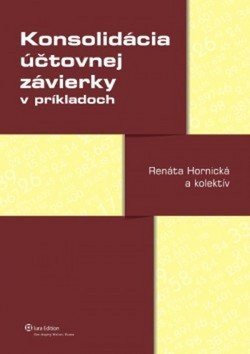 Konsolidácia účtovnej závierky v príkladoch - Renáta Hornická