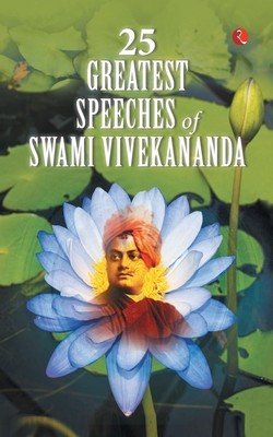 25 Greatest Speeches of Swami Vivekananda (Vivekananda Swami)(Paperback)