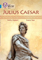 Collins Big Cat -- Julius Caesar: Band 13/Topaz (Ganieri Anita)(Paperback)