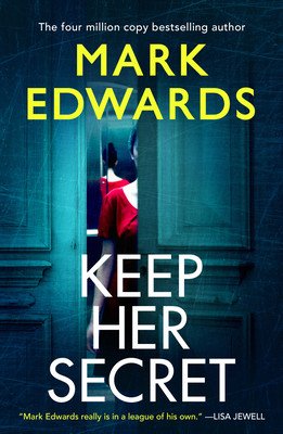 Keep Her Secret (Edwards Mark)(Paperback)