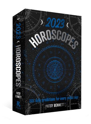 2023 Horoscopes: 365 Daily Predictions for Every Zodiac Sign (Patsy Bennett)(Paperback)