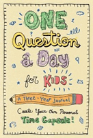 One Question a Day for Kids: A Three-Year Journal: Create Your Own Personal Time Capsule (Chase Aimee)(Pevná vazba)