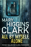 All By Myself, Alone (Clark Mary Higgins)(Paperback / softback)