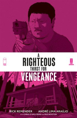 A Righteous Thirst for Vengeance, Volume 2 (Remender Rick)(Paperback)