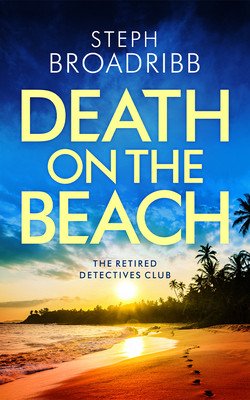 Death on the Beach (Broadribb Steph)(Paperback)