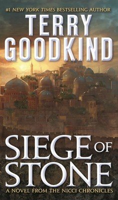 Siege of Stone: Sister of Darkness: The Nicci Chronicles, Volume III (Goodkind Terry)(Mass Market Paperbound)
