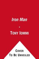 Iron Man - My Journey Through Heaven and Hell with Black Sabbath (Iommi Tony)(Paperback / softback)