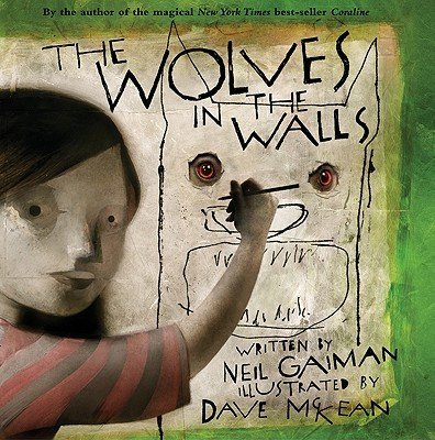 The Wolves in the Walls (Gaiman Neil)(Pevná vazba)
