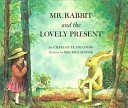 Mr Rabbit And The Lovely Present (Zolotow Charlotte)(Paperback / softback)