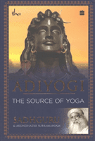 Adiyogi - The Source of Yoga (Sadhguru)(Paperback / softback)