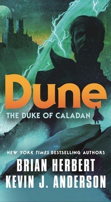 Dune: The Duke of Caladan (Herbert Brian)(Mass Market Paperbound)