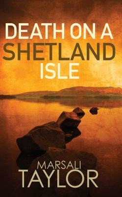 Death on a Shetland Isle (Taylor Marsali)(Paperback)